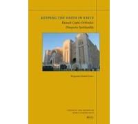 Keeping The Faith In Exile: Kuwait-Coptic Orthodox Diasporic Spirituality