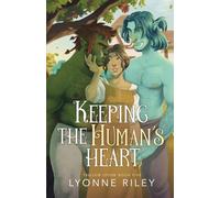 Keeping the Human's Heart