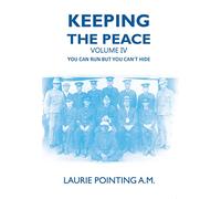 Keeping the Peace Volume IV