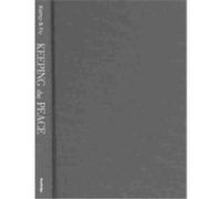 Keeping the Peace, War and Society (Routledge (Firm)), V. 8. Graham Kemp (Auteur)