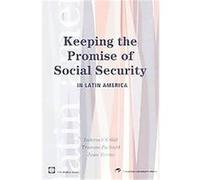 Keeping The Promise Of Old Age Income Security In Latin America Juan Yermo, Truman Packard (Auteur)