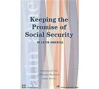 Keeping The Promise Of Social Security In Latin America, Latin American Development Forum Series Indermit Singh Gill, Juan Yermo, Truman Packard (Auteur)