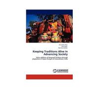Keeping Traditions Alive In Advancing Society