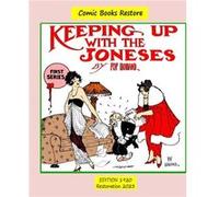 Keeping up with the Joneses. First Series Edition 1920 Restoration 2023 - Comic Books Restore - Blurb Inc. - Livre en Anglais Comic Books RestoreComic Books Restore (Auteur)