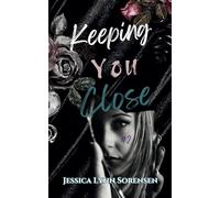 Keeping You Close: Part #2