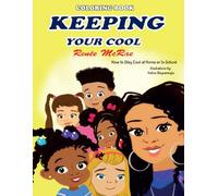 Keeping Your Cool Coloring Book: How to Stay Cool At Home or In School