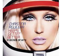 Aguilera, Christina - Keeps Gettin Better: a Decade of Hits