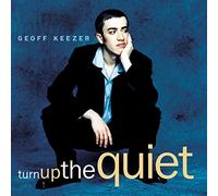 Keezer, Geoff - Turn Up The Quiet