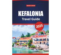 Kefalonia Travel Guide 2025: Top Things to Do, Scenic Beaches, Local Cuisine, and Itinerary plans for Exploring Greece’s Ionian Island