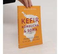 Kefir, Kombucha & Soma