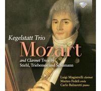 Kegelstatt Trio and Clarinet Trios By Stiehl, Triebensee and Schumann