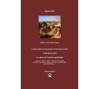 Kehila Ecclesia Tome II: La foi sans le courage n’est pas la Foi