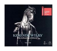 Kehinde Wiley - An Archaeology Of Silence