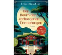 Keigo Higashino Der Baum der verborgenen Erinnerungen: Roman - Der Wohlf (Relié)