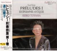 Keiko Toyama - Debussy: Preludes Book. 1 etc [Import]