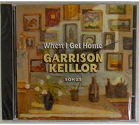 Keillor, Garrison - When I Get Home