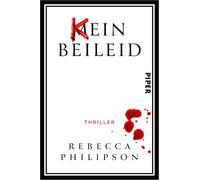 Kein Beileid: Thriller | Ein erfolgreicher Serienkiller versucht, seine Erfahrungen zu teilen - mit dramatischen Folgen