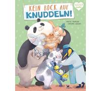 Kein Bock auf Knuddeln!: Bilderbuch zum Vorlesen ab 3 Jahren über Nein sagen