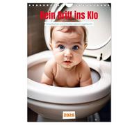 Kein Griff ins Klo . Umweltschutz und Zivilisation satirisch angehaucht (Wandkalender 2026 DIN A4 hoch), CALVENDO Monatskalender: Ein satirischer Blick auf Umweltschutz und Zivilisation