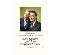 Kein Grund, gleich so rumzuschreien – Diogenes Verlag