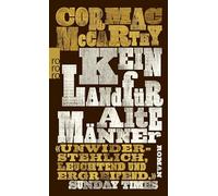 Cormac McCarthy – Kein Land für alte Männer – Rowohlt