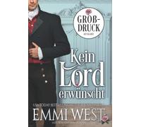 Kein Lord erwünscht (Großdruck): Historischer Liebesroman
