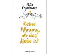 Keine Ahnung, Ob Das Liebe Ist