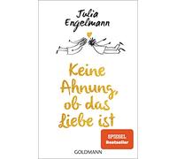 Keine Ahnung, ob das Liebe ist