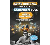 Keine Ahnung, was ich dir schenken soll - also hier ein Buch voller genialer Katastrophen: Die größten Flops der Welt - und warum sie trotzdem legendär sind