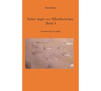 Keine Angst vor Silberfischchen Band 4: Sie wollen doch nur spielen Band 4