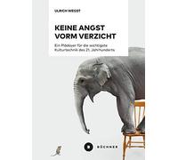 Keine Angst Vorm Verzicht