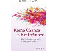Keine Chance fu¨r Kraftra¨uber | Thomas Schäfer Thomas Schäfer (Auteur)