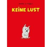 Dorothée de Monfreid Keine Lust (Die Hundebande) (Poche)