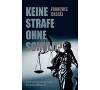 Keine Strafe Ohne Schuld?
