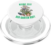Keine Zeit Der Garten Ruft Gärtner PopSockets PopGrip pour MagSafe