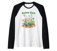 Keine Zeit der Garten ruft Gartenarbeit Hobbygärtner Garten Manche Raglan