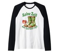 Keine Zeit der Garten ruft Gartenarbeit Hobbygärtner Garten Manche Raglan