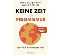 Keine Zeit fu¨r Pessimismus | Dirk Rossmann Dirk Rossmann (Auteur)