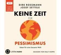 Keine Zeit Für Pessimismus