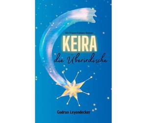 Keira, Die Überirdische