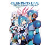 Keisuke Mizuno - Mega Man X DiVE: Official Complete Works