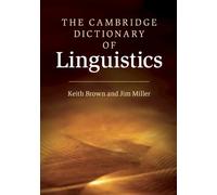 Keith Brown Jim Miller The Cambridge Dictionary of Linguistics (Poche)