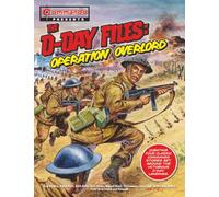 Keith Burns - The D-Day Files: Operation Overlord