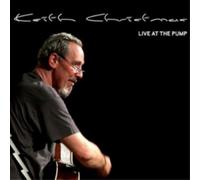 Keith Christmas Live at the Pump (CD) Album