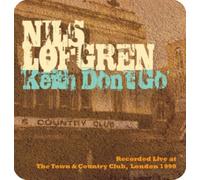 Keith Don't Go: Live at T & C by LOFGREN,NILS [Audio CD] NEUF