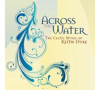 Keith Duke - Across the Water CD