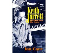 Ian Carr – Keith Jarrett: The Man And His Music – Pb