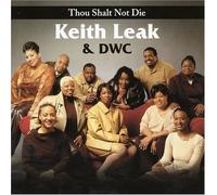 Keith Leak & Dwc - Thou Shalt Not Die