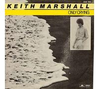 Keith Marshall - Keith Marshall - Only Crying - Polydor - 2040 309, Arrival Records - 2040 309