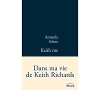 Keith me - Amanda Sthers - Stock - broché - Roman